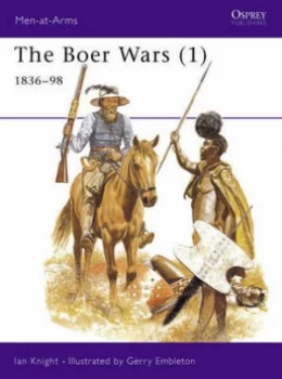 Image of The Boer Wars. 1 1836-1898 by Ian Knight Paperback