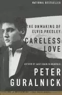 Image of Careless Love by Peter Guralnick