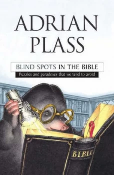 Image of Blind Spots in the Bible by Adrian Plass Paperback