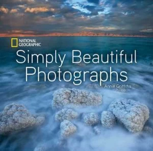Image of Simply Beautiful Photographs by Annie Griffiths Hardback