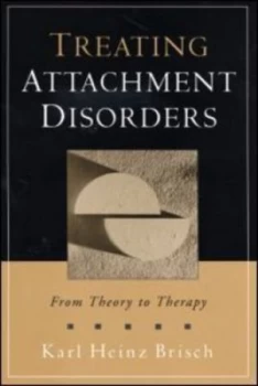 Image of Treating Attachment Disorders by Karl Heinz Brisch Paperback