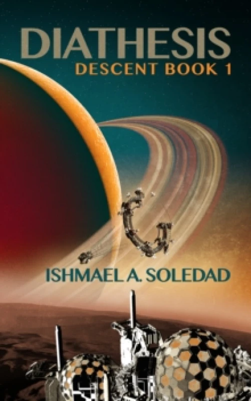 Image of Diathesis. Hardback. By Ishmael A Soledad Books