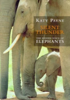 Image of Silent Thunder by Katy Payne Hardback
