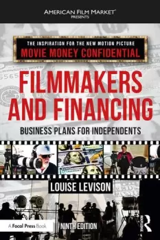 Image of Filmmakers and FinancingBusiness Plans for Independents