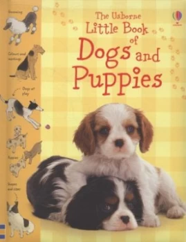 Image of The Usborne Little Book of Dogs and Puppies by Phillip Clarke and Stephen Lambert and Barry Eaton and Kirsteen Rogers Hardback