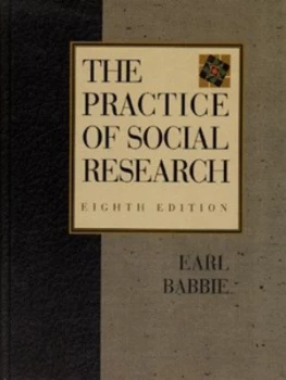 Image of The Practice of Social Research by Earl R Babbie Hardback
