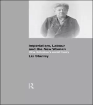 Image of Imperialism labour and the new woman by Liz Stanley
