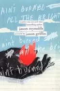 Image of aint burned all the bright