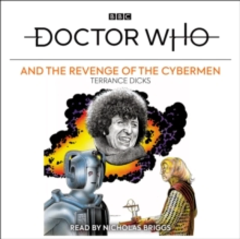 Image of Doctor Who and the Revenge of the Cybermen : 4th Doctor Novelisation CD-Audio