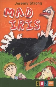 Image of Mad Iris by Jeremy Strong and Scoular Anderson Paperback