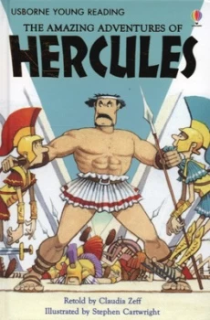 Image of The Amazing Adventures of Hercules by Claudia Zeff and Stephen Cartwright and Gill Harvey and Alison Kelly Hardback