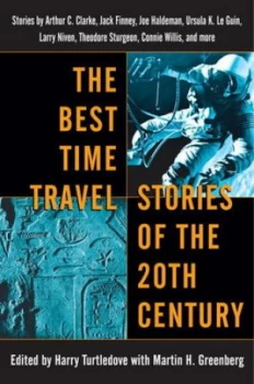 Image of The Best Time Travel Stories of the 20th Century by Harry Turtledove Book
