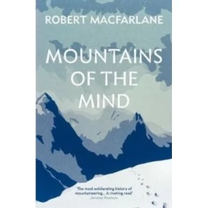 Image of Mountains Of The Mind : A History Of A Fascination