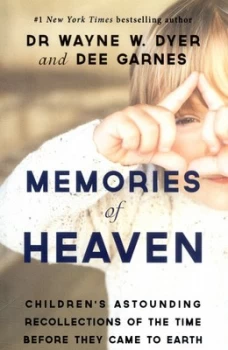 Image of Memories of Heaven by Wayne W. Dyer Paperback