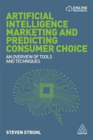Image of Artificial intelligence marketing and predicting consumer choice by Steven M Struhl
