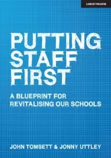 Image of Putting Staff First : A blueprint for a revitalised profession