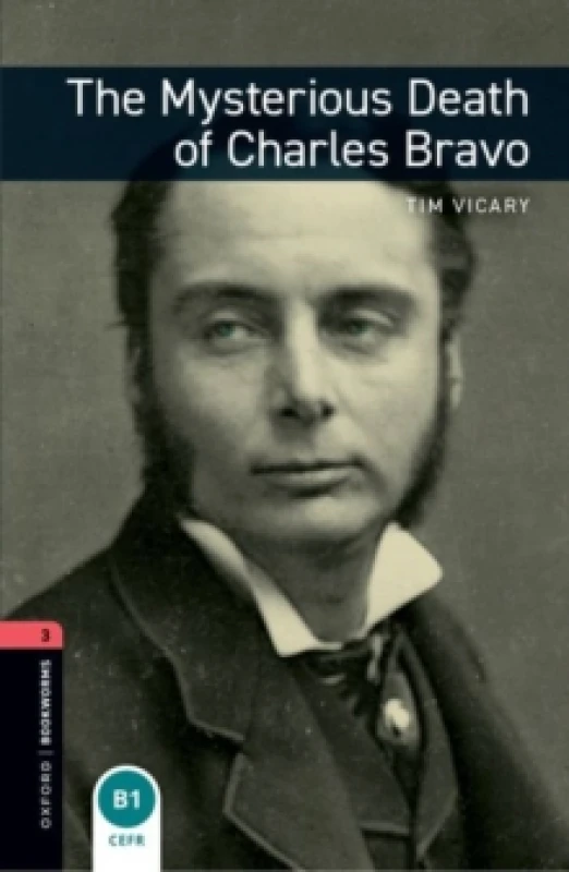 Image of Oxford Bookworms Library: Level 3: The Mysterious Death of Charles Bravo Paperback / softback