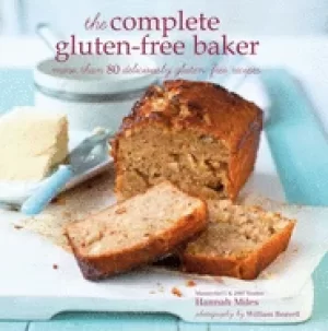 Image of complete gluten free baker more than 100 deliciously gluten free recipes