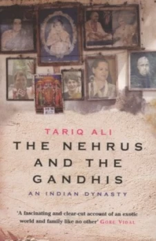 Image of The Nehrus and the Gandhis by Tariq Ali Paperback