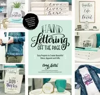 Image of hand lettering off the page easy projects to create beautiful decor apparel