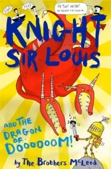 Image of Knight Sir Louis and the Dragon of Doooooom!