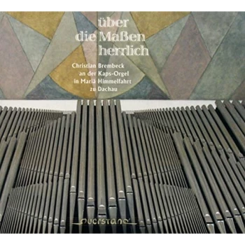 Image of Ueber Die Massen Herrlich - Christian Brembeck: &Uuml;ber Die Ma&szlig;en Herrlich CD