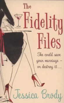Image of The Fidelity Files by Jessica Brody Book