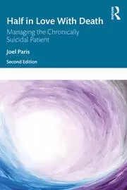 Image of Half in Love with Death Managing the Chronically Suicidal Patient