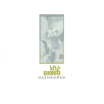Image of Left To Vanish - Dethroned CD
