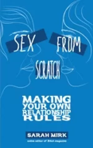 Image of sex from scratch making your own relationship rules
