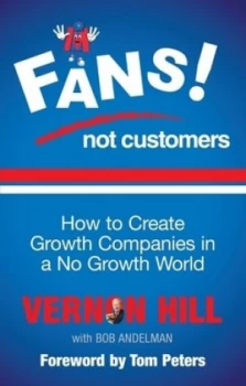 Image of Fans Not Customers by Vernon Hill Paperback