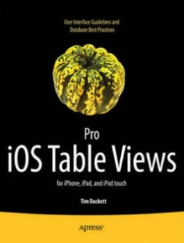Image of Pro Ios Table Views for iPhone Ipad and Ipod Touch by Tim Duckett Paperback