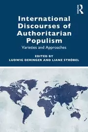 Image of International Discourses of Authoritarian Populism Varieties and Approaches