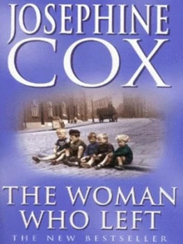 Image of The Woman Who Left by Josephine Cox Paperback