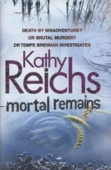 Image of Mortal Remains by Kathy Reichs Hardback