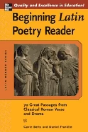 Image of beginning latin poetry reader 70 selections from the great periods of roman