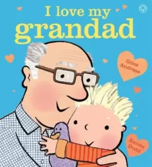 Image of I Love My Grandad Board Book by Giles Andreae