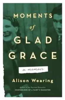 Image of Moments Of Glad Grace : A Memoir