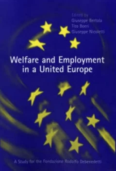 Image of Welfare and Employment in a United Europe by Giuseppe Bertola Hardback