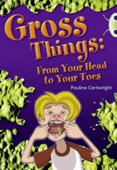 Image of Gross Things by Ms Pauline Cartwright Book