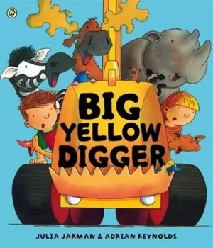 Image of Big yellow digger by Julia Jarman