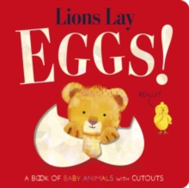 Image of Lions Lay Eggs! Board book