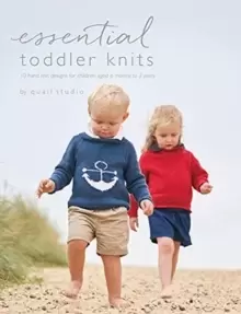 Image of Essential Toddler Knits : 10 hand knit designs for children aged 6 months to 3 years