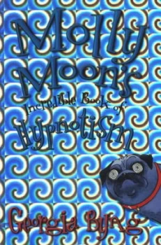 Image of Molly Moons Incredible Book of Hypnotism by Georgia Byng Paperback
