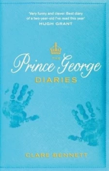 Image of The Secret Diary of Prince George by Clare Bennett Hardback