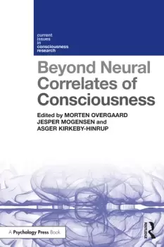 Image of Beyond Neural Correlates of Consciousness