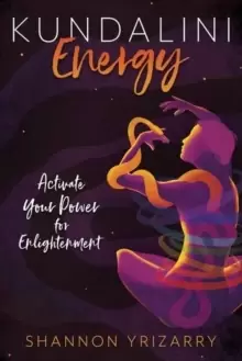 Image of Kundalini Energy : Activate Your Power for Enlightenment