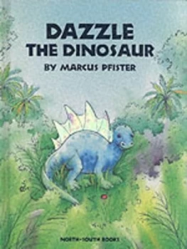 Image of Dazzle the Dinosaur by Marcus Pfister Hardback