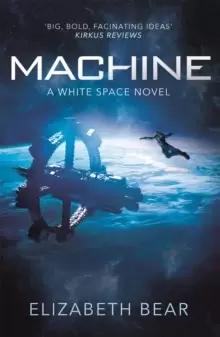 Image of Machine : A White Space Novel