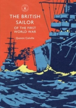 Image of The British sailor of the First World War by Quintin Colville